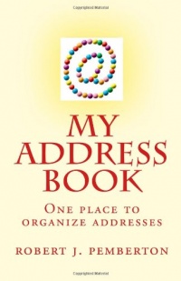 My Address Book: One place to organize addresses My Address Book: One place to organize addresses