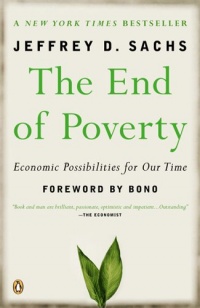 The End of Poverty: Economic Possibilities for Our Time The End of Poverty: Economic Possibilities for Our Time