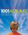 1001 Albums You Must Hear Before You Die: Revised and Updated Edition