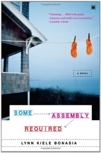 Some Assembly Required: A Novel Some Assembly Required: A Novel