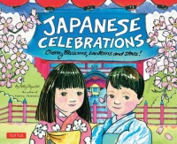 Japanese Celebrations: Cherry Blossoms, Lanterns and Stars! Japanese Celebrations: Cherry Blossoms, Lanterns and Stars!