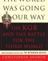 The World Was Going Our Way: The KGB and the Battle for The Third World (Vol. 2) (v. 2)