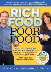 Rich Food Poor Food: The Ultimate Grocery Purchasing System (GPS) Rich Food Poor Food: The Ultimate Grocery Purchasing System (GPS)
