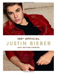Justin Bieber: Just Getting Started Justin Bieber: Just Getting Started