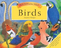 Sounds of the Wild: Birds Sounds of the Wild: Birds