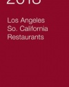 2013 Los Angeles/So. California Restaurants (Zagat Survey: Los Angeles/Southern California Restaurants)