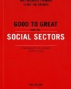 Good to Great and the Social Sectors: A Monograph to Accompany Good to Great