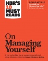 HBR's 10 Must Reads on Managing Yourself (with bonus article How Will You Measure Your Life? by Clayton M. Christensen)