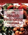 The Health-Promoting Cookbook: Simple, Guilt-Free, Vegetarian Recipes