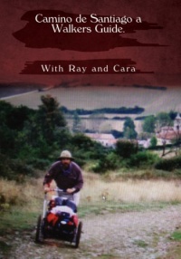 Camino de Santiago a walkers guide. Camino de Santiago a walkers guide.
