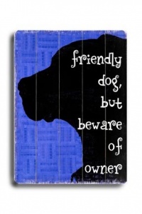 Friendly Dog 12x16 Limited-Edition Artistic Planked Wood Sign by Kate Ward Friendly Dog 12x16 Limited-Edition Artistic Planked Wood Sign by Kate Ward