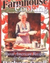 Old-Time Farmhouse Cooking: Rural American Recipes and Farm Lore