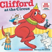 Clifford At The Circus (Clifford 8x8) Clifford At The Circus (Clifford 8x8)