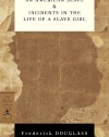 Narrative of the Life of Frederick Douglass, an American Slave & Incidents in the Life of a Slave Girl (Modern Library Mass Market Paperbacks)