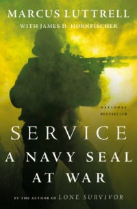 Service: A Navy SEAL at War Service: A Navy SEAL at War