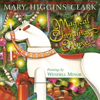 The Magical Christmas Horse The Magical Christmas Horse