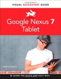 Google Nexus 7 Tablet: Visual QuickStart Guide