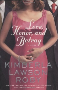 Love, Honor, and Betray (A Reverend Curtis Black Novel) Love, Honor, and Betray (A Reverend Curtis Black Novel)