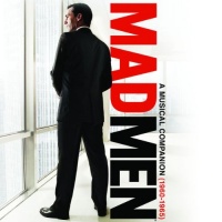 Mad Men: A Musical Companion Mad Men: A Musical Companion