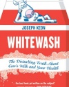 Whitewash: The Disturbing Truth About Cow's Milk and Your Health