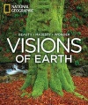 Visions of Earth: Beauty, Majesty, Wonder (National Geographic)