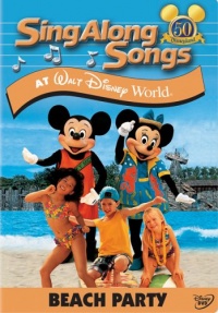 Disney's Sing Along Songs - Beach Party at Walt Disney World Disney's Sing Along Songs - Beach Party at Walt Disney World