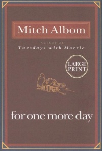 For One More Day Large Print Edition For One More Day Large Print Edition