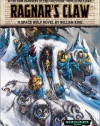 Ragnar's Claw: A Space Wolf Novel (Warhammer 40,000)