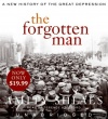 The Forgotten Man: A New History of the Great Depression