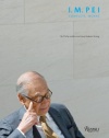 I.M. Pei: Complete Works