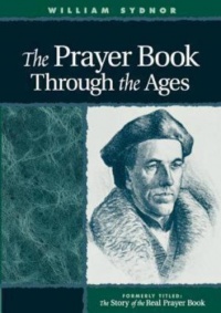 The Prayer Book Through the Ages The Prayer Book Through the Ages