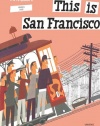 This is San Francisco [A Children's Classic]