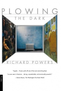 Plowing the Dark: A Novel Plowing the Dark: A Novel