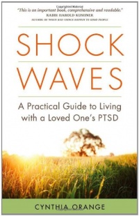 Shock Waves: A Practical Guide to Living with a Loved One's PTSD