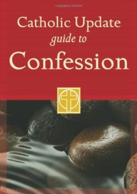 Catholic Update Guide to Confession (Catholic Update Guides) (Spanish Edition) Catholic Update Guide to Confession (Catholic Update Guides) (Spanish Edition)