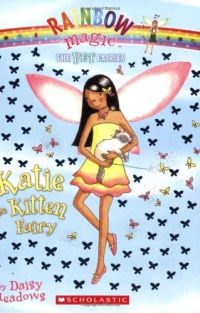 Katie, the Kitten Fairy (Rainbow Magic, Pet Fairies, No. 1) Katie, the Kitten Fairy (Rainbow Magic, Pet Fairies, No. 1)