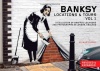 Banksy Locations & Tours Volume 1: A Collection of Graffiti Locations and Photographs in London, England