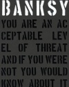 Banksy.: You Are an Acceptable Level of Threat
