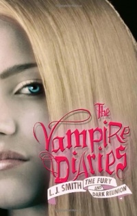 The Vampire Diaries: The Fury and Dark Reunion The Vampire Diaries: The Fury and Dark Reunion