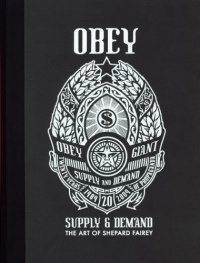 OBEY: Supply & Demand - The Art of Shepard Fairey - 20th Anniversary Edition OBEY: Supply & Demand - The Art of Shepard Fairey - 20th Anniversary Edition