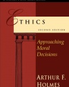 Ethics: Approaching Moral Decisions (Contours of Christian Philosophy)