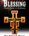 Untold Blessing: Three Paths to Holiness