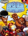 Super Hero Squad: Super Hero Showdown! (Passport to Reading Level 2)