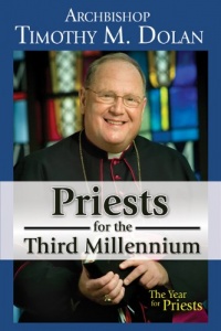 Priests for the Third Millennium Priests for the Third Millennium