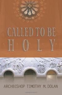 Called To Be Holy Called To Be Holy