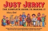 Just Jerky : The Complete Guide to Making It
