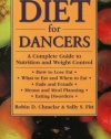 Diet for Dancers: A Complete Guide to Nutrition and Weight Control