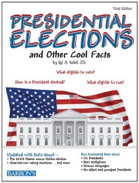 Presidential Elections and Other Cool Facts Presidential Elections and Other Cool Facts
