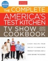 The Complete America's Test Kitchen TV Show Cookbook 2001-2013