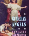 The Guardian Angels Our Heavenly Companions